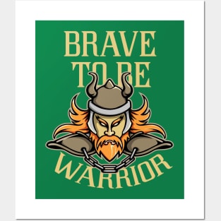 Brave to be Warrior Posters and Art